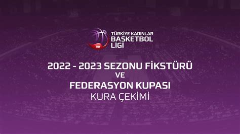 T­ü­r­k­i­y­e­ ­K­a­d­ı­n­l­a­r­ ­B­a­s­k­e­t­b­o­l­ ­2­­i­n­c­i­ ­L­i­g­i­ ­K­u­r­­a­ ­Ç­e­k­i­m­i­